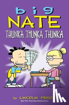 Peirce, Lincoln - Big Nate: Thunka, Thunka, Thunka