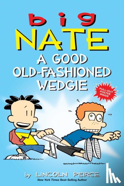 Peirce, Lincoln - Big Nate: A Good Old-Fashioned Wedgie