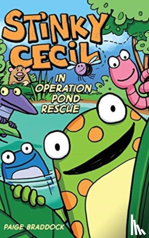 Braddock, Paige - Stinky Cecil in Operation Pond Rescue