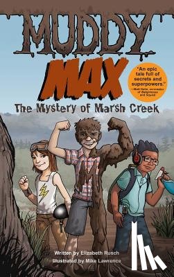 Rusch, Elizabeth, Lawrence, Mike - Muddy Max