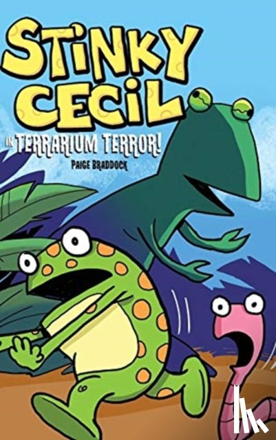 Braddock, Paige - Stinky Cecil in Terrarium Terror