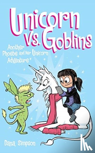 Simpson, Dana - Unicorn vs. Goblins