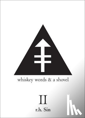 Sin, r.h. - Whiskey Words & a Shovel II