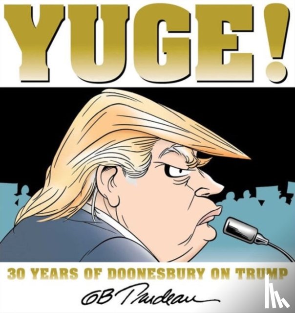 Trudeau, G. B. - Yuge!