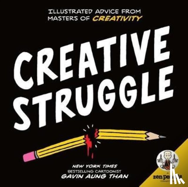 Than, Gavin Aung - Zen Pencils--Creative Struggle