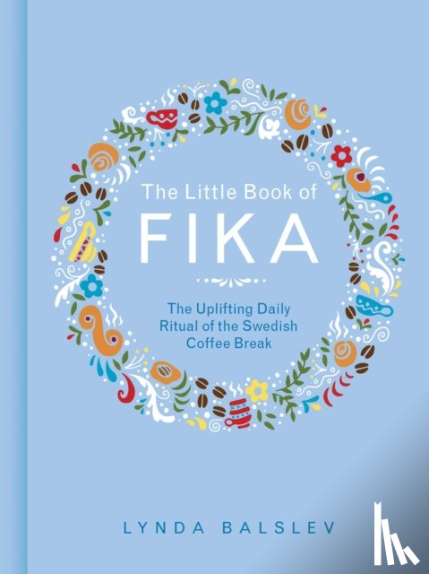 Balslev, Lynda - The Little Book of Fika