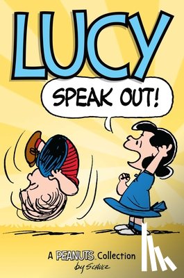 Schulz, Charles M. - Lucy: Speak Out!