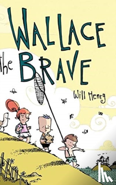 Henry, Will - Wallace the Brave