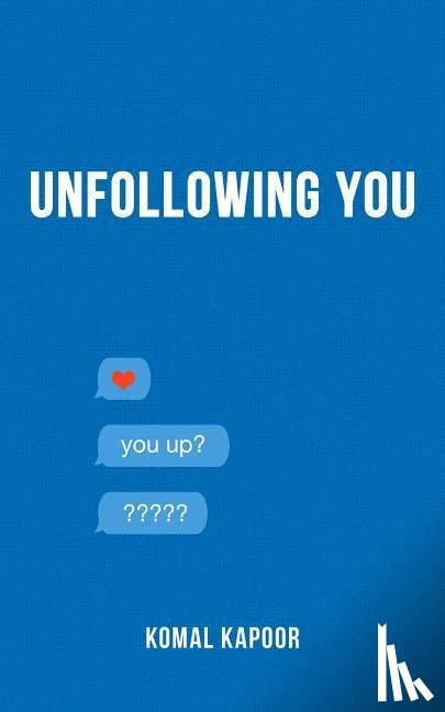 Kapoor, Komal - Unfollowing You