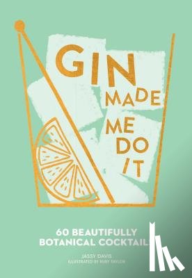 Davis, Jassy - Gin Made Me Do It