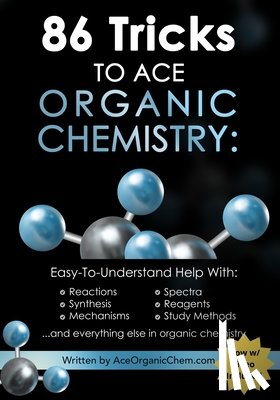 Michael Pa - 86 Tricks To Ace Organic Chemistry