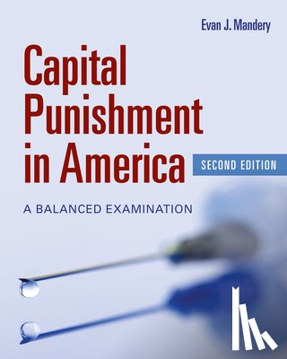 Mandery, Evan J. - Capital Punishment in America