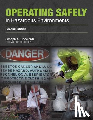 Cocciardi, Joseph A. - Operating Safely in Hazardous Environments