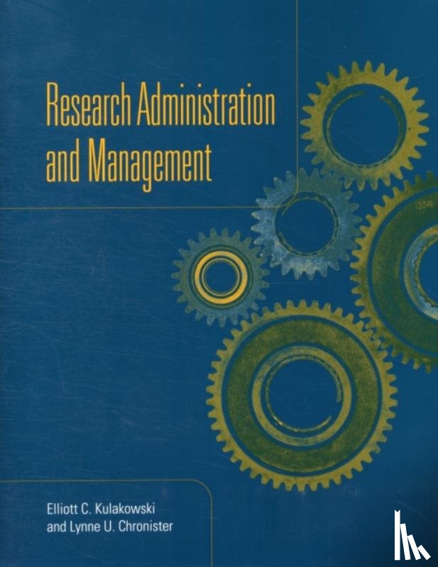 Kulakowski, Elliott C., Chronister, Lynne U. - Research Administration and Management