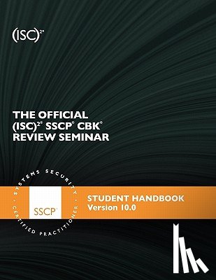 (Isc)2 - The Official (ISC)2 SSCP Review Seminar Student Manual v10