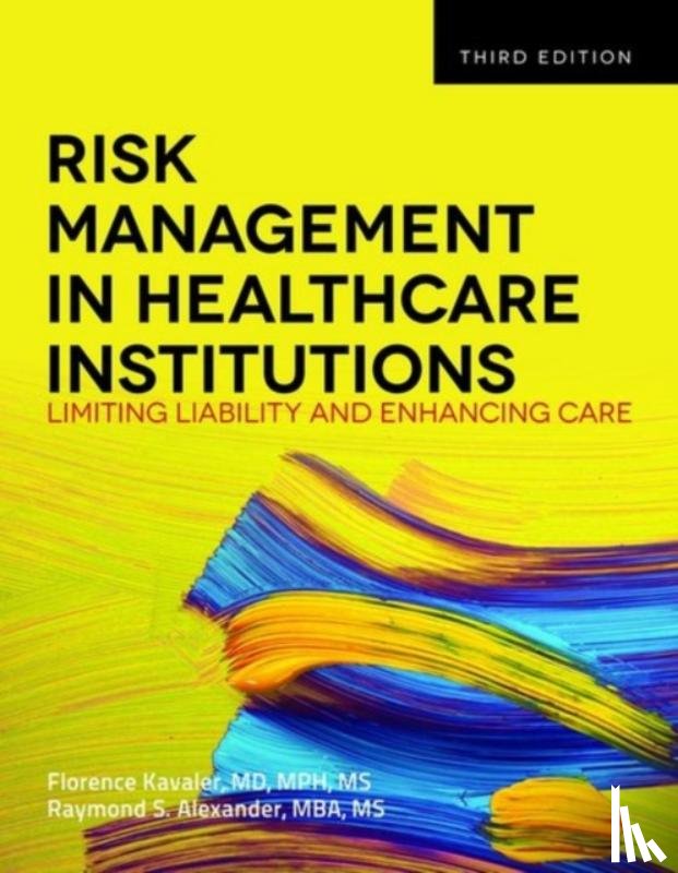 Kavaler, Florence, Alexander, Raymond S. - Risk Management In Health Care Institutions