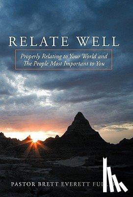 Pastor Brett Everett Fuller - Relate Well