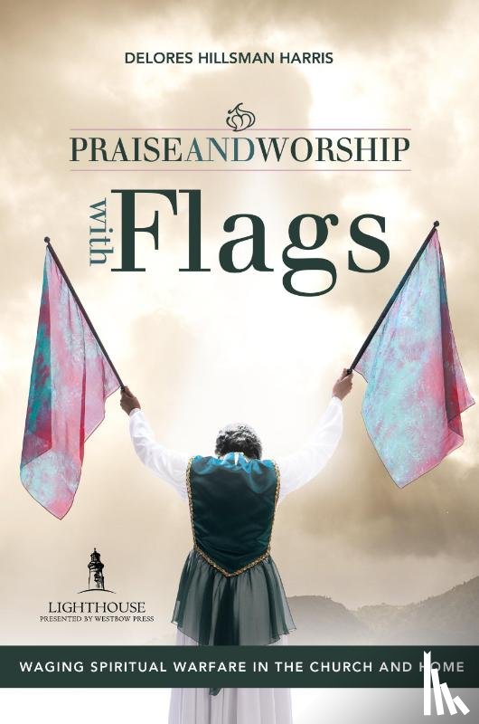 Harris, Delores Hillsman - Praise and Worship with Flags