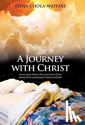 Chola-Waiyaki, Lydia - A Journey with Christ