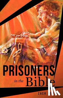 Sewell, Zach - Prisoners in the Bible