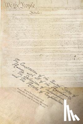 Stamper, Charles F. - The Constitution of the United States of America, with all of the Amendments; The Declaration of Independence; and The Articles of Confederation