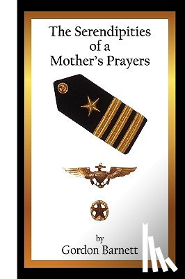 Barnett, Gordon - The Serendipities of a Mother's Prayers