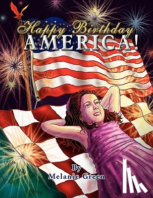 Green, Melanie (University of Sussex) - Happy Birthday America!
