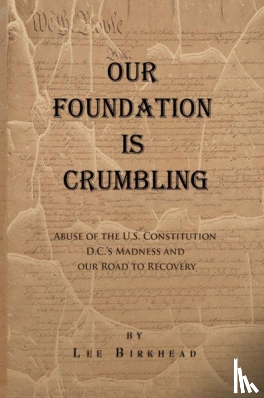 Birkhead, Lee - Our Foundation Is Crumbling