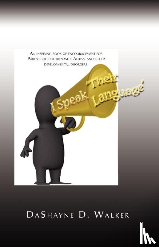 Walker, Dashayne D - I Speak Their Language
