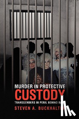 Buckhalter, Steven A - Murder in Protective Custody
