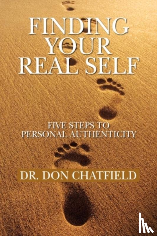 Chatfield, Dr Don - Finding Your Real Self