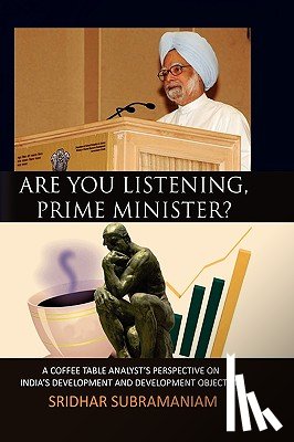 Subramaniam, Sridhar - Are You Listening, Prime Minister?