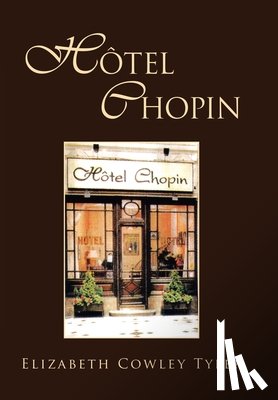 Tyler, Elizabeth Cowley - Hotel Chopin