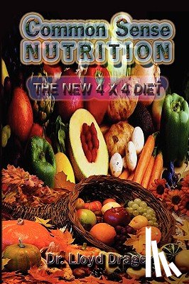 Drager, Lloyd - Common Sense Nutrition