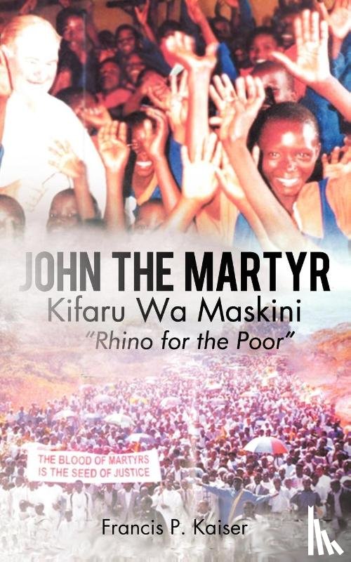 Francis P Kaiser, P Kaiser - John the Martyr