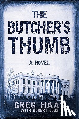 Greg Haas with Robert Loss, Haas with Ro - The Butcher's Thumb