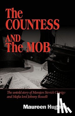 Maureen Hughes, Hughes - The Countess and the Mob