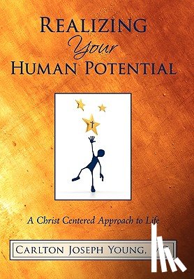 Young, Carlton Joseph - Realizing Your Human Potential
