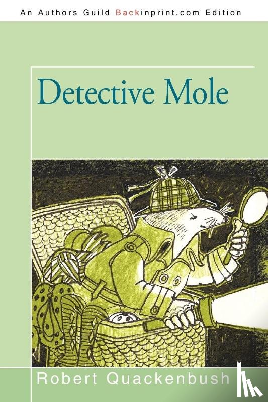 Robert Quackenbush, Quackenbush - Detective Mole