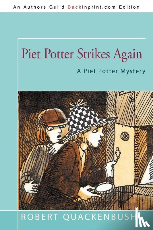 Quackenbush, Robert - Piet Potter Strikes Again