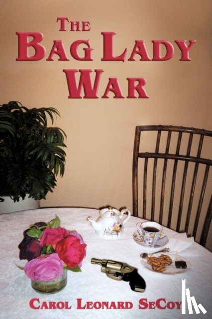 Carol Leonard Secoy, Leonard Secoy - The Bag Lady War
