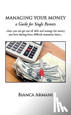 Bianca Armani, Armani, Armani, Bianca - Managing Your Money