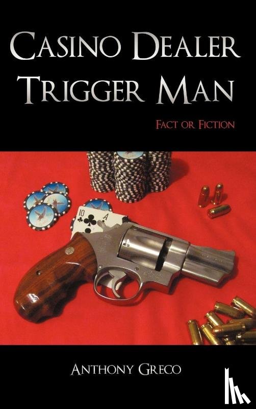 Greco, Anthony - Casino Dealer Trigger Man