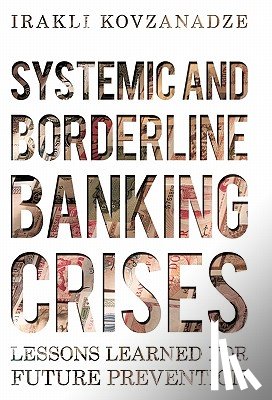 Kovzanadze, Irakli - Systemic and Borderline Banking Crises