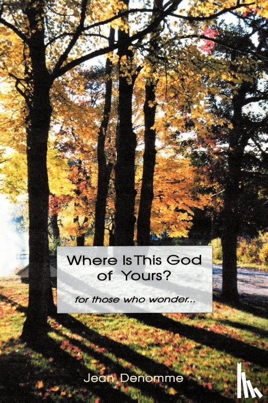 Denomme, Jean - Where Is This God of Yours?