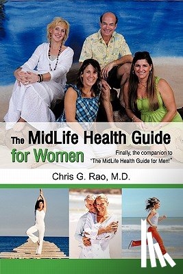 Rao M D, Chris G - The Midlife Health Guide for Women