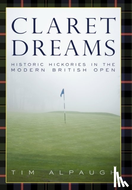 Alpaugh, Tim - Claret Dreams