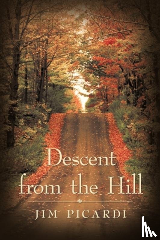 Picardi, Jim - Descent from the Hill