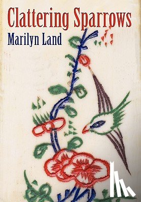 Land, Marilyn - Clattering Sparrows