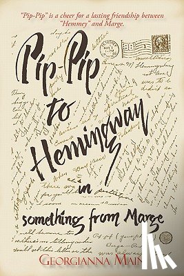 Main, Georgianna - Pip-Pip to Hemingway in Something from Marge